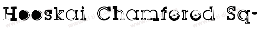 Hooskai Chamfered Sq字体转换